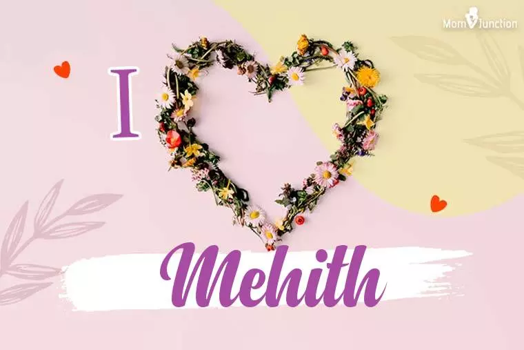 I Love Mehith Wallpaper