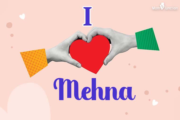 I Love Mehna Wallpaper