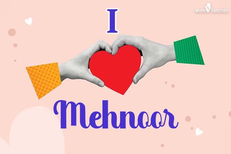 I Love Mehnoor Wallpaper