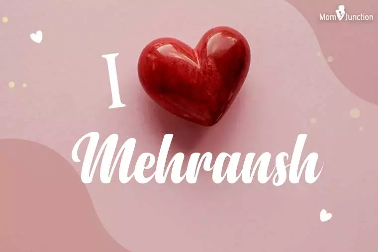 I Love Mehransh Wallpaper