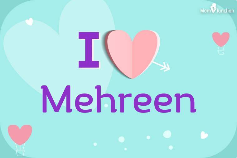 I Love Mehreen Wallpaper