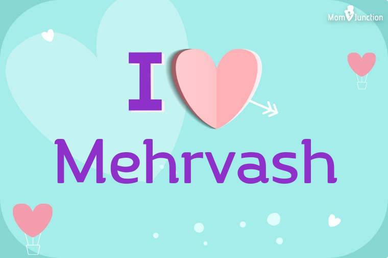 I Love Mehrvash Wallpaper