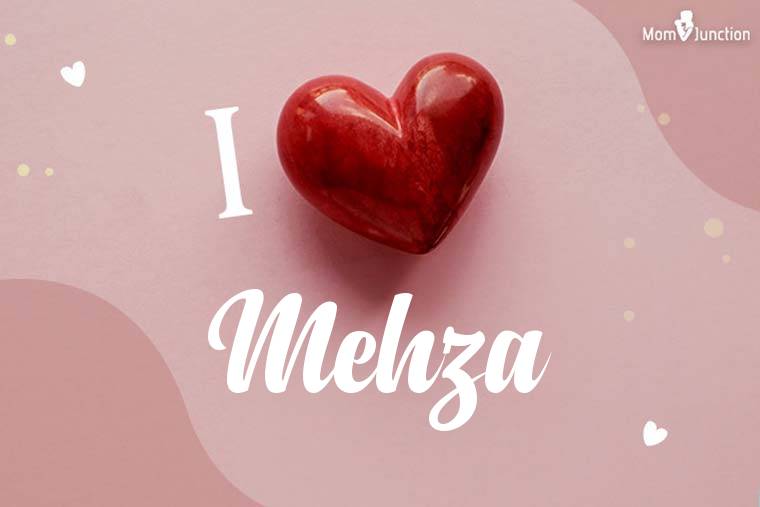 I Love Mehza Wallpaper