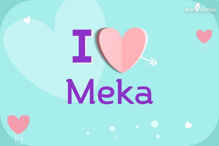 I Love Meka Wallpaper