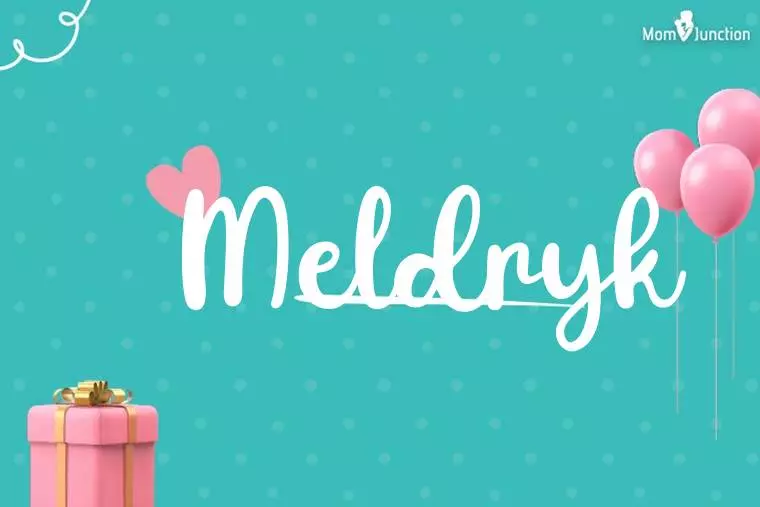 Meldryk Birthday Wallpaper