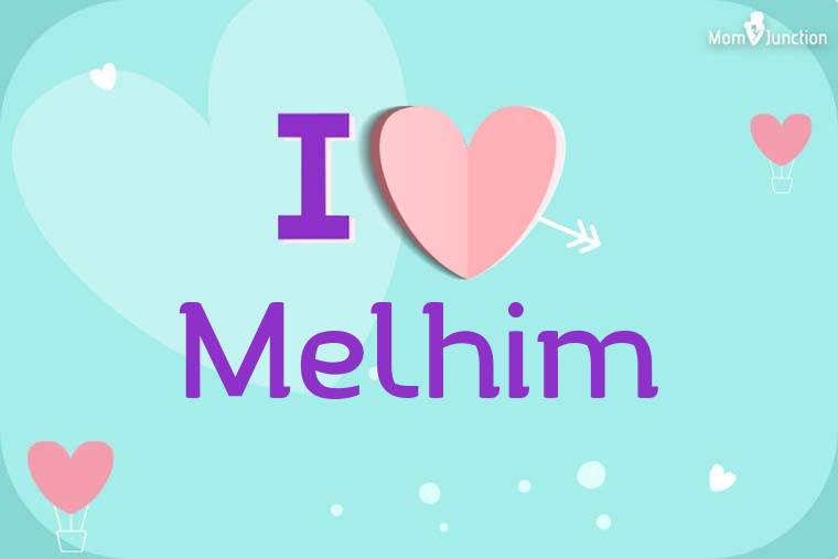 I Love Melhim Wallpaper