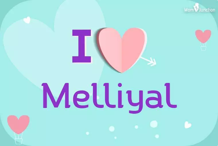 I Love Melliyal Wallpaper