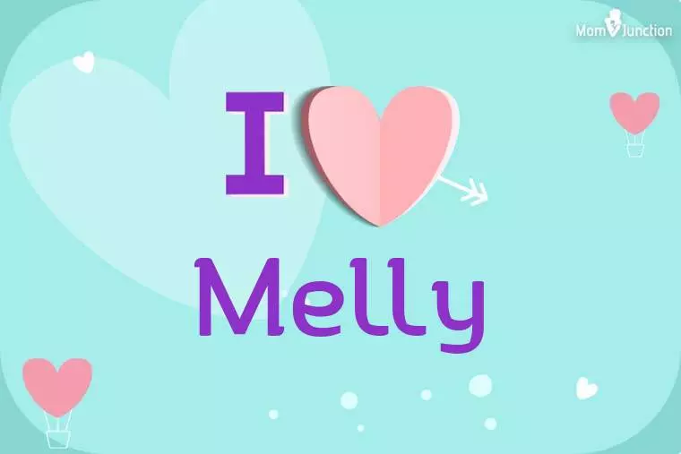 I Love Melly Wallpaper