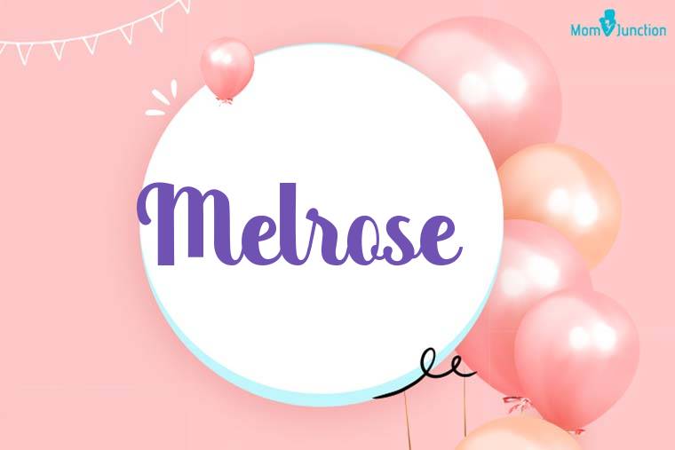 Melrose Birthday Wallpaper