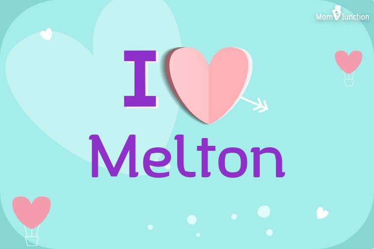 I Love Melton Wallpaper