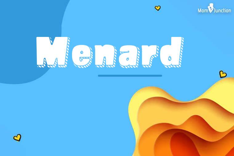 Menard 3D Wallpaper