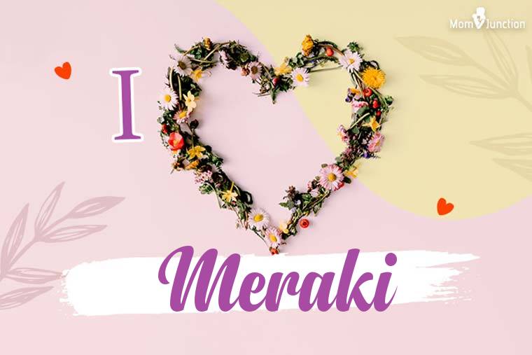 I Love Meraki Wallpaper