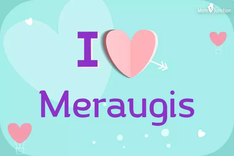 I Love Meraugis Wallpaper