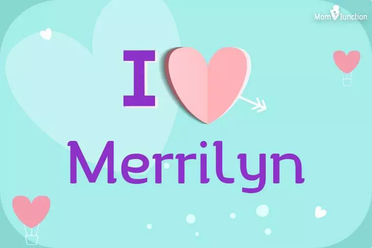 I Love Merrilyn Wallpaper