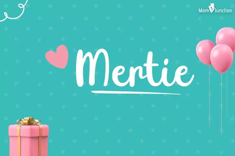 Mertie Birthday Wallpaper