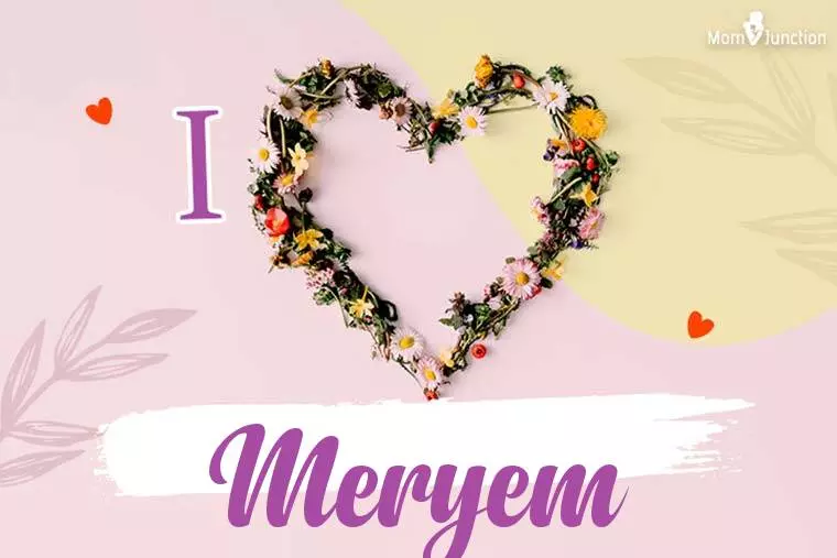 I Love Meryem Wallpaper
