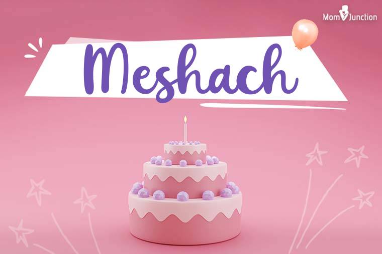 Meshach Birthday Wallpaper