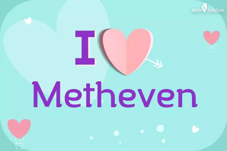 I Love Metheven Wallpaper