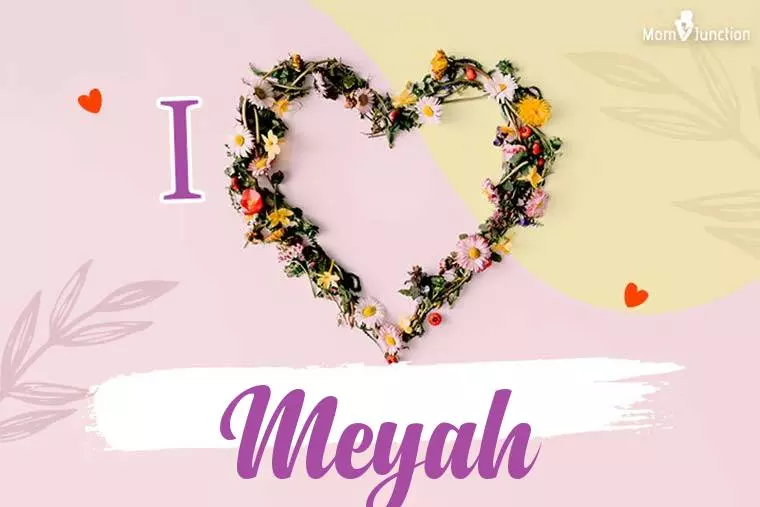 I Love Meyah Wallpaper