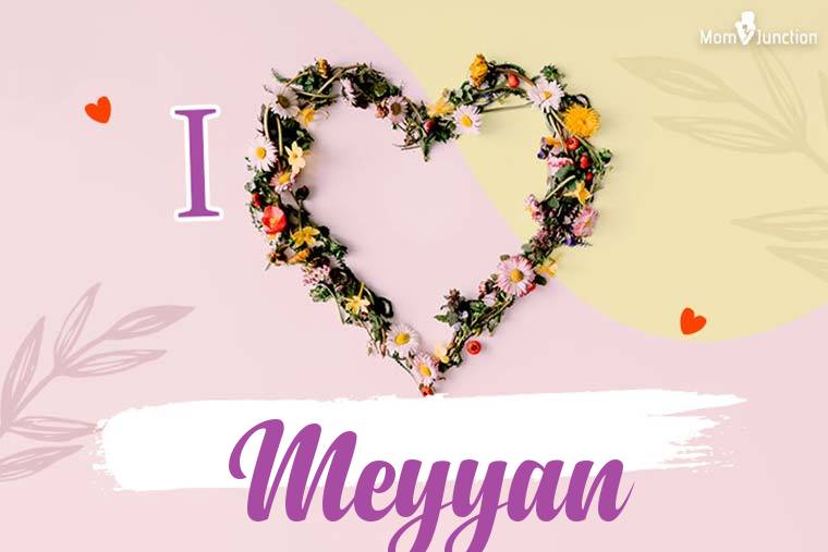 I Love Meyyan Wallpaper