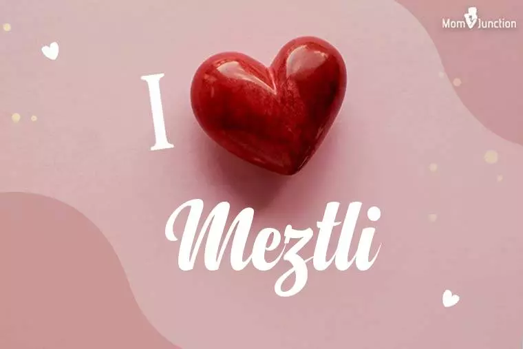 I Love Meztli Wallpaper