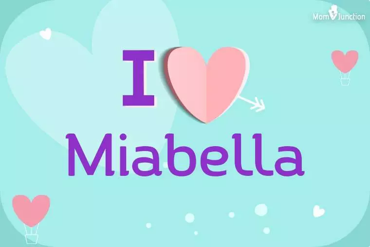 I Love Miabella Wallpaper