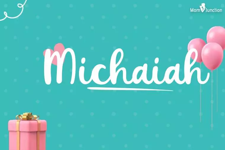 Michaiah Birthday Wallpaper