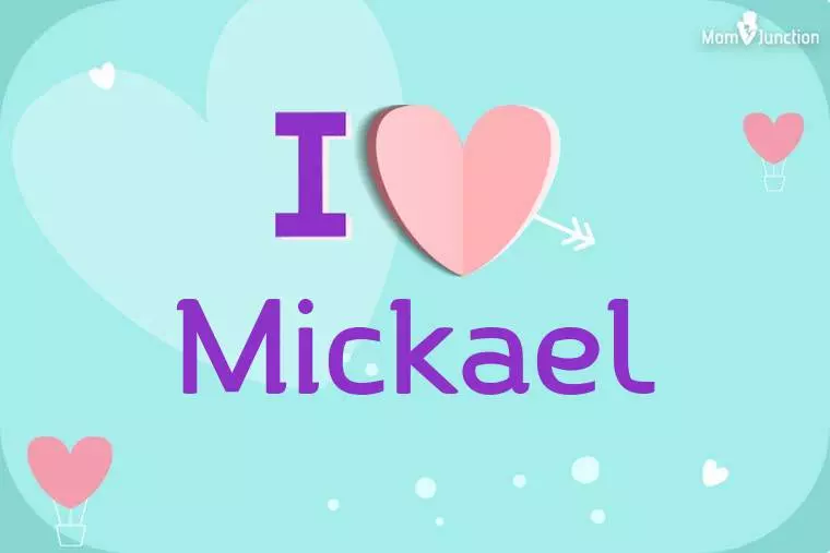 I Love Mickael Wallpaper