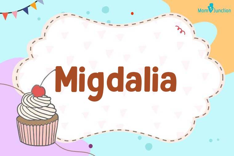 Migdalia Birthday Wallpaper