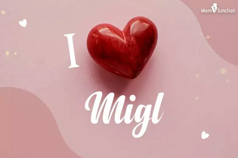 I Love Migl Wallpaper