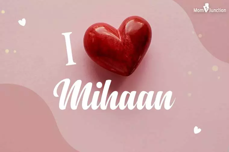 I Love Mihaan Wallpaper