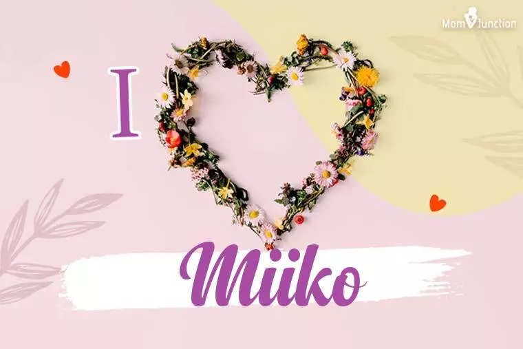 I Love Miiko Wallpaper