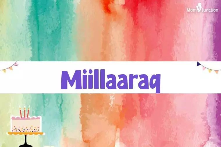 Miillaaraq Birthday Wallpaper