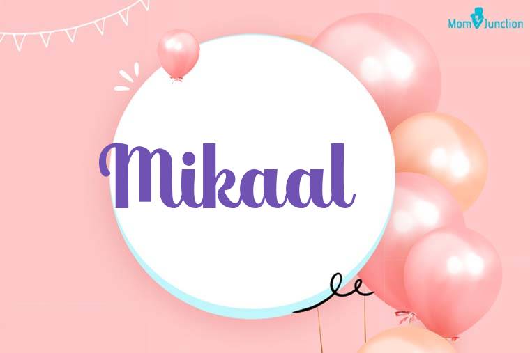 Mikaal Birthday Wallpaper
