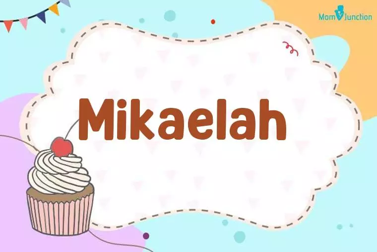 Mikaelah Birthday Wallpaper