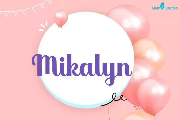 Mikalyn Birthday Wallpaper