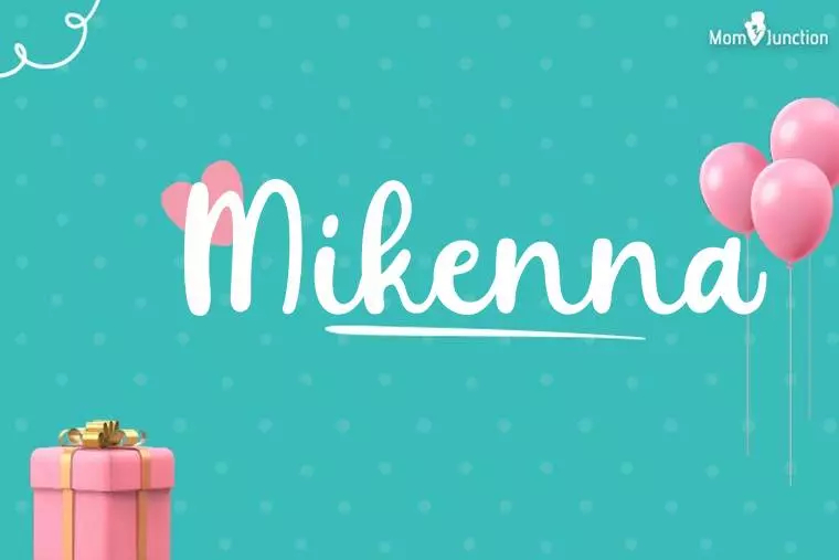 Mikenna Birthday Wallpaper