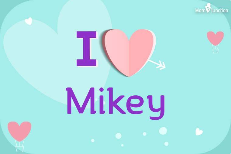 I Love Mikey Wallpaper