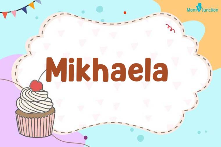 Mikhaela Birthday Wallpaper
