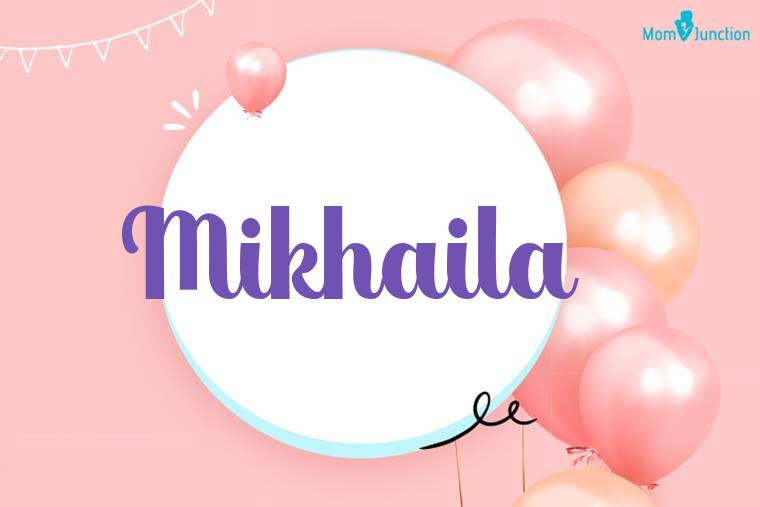 Mikhaila Birthday Wallpaper
