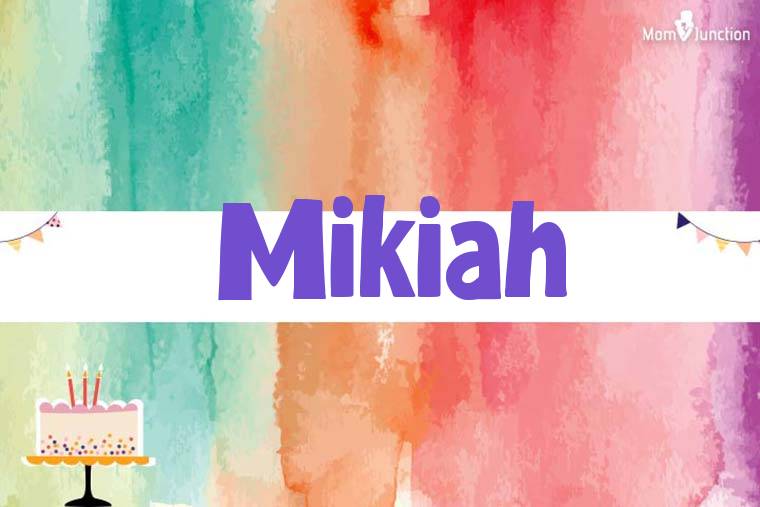 Mikiah Birthday Wallpaper