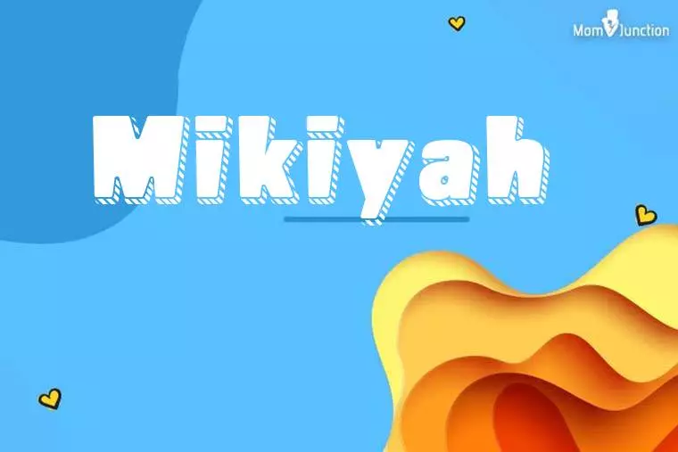 Mikiyah 3D Wallpaper