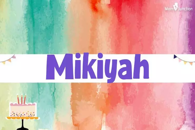 Mikiyah Birthday Wallpaper