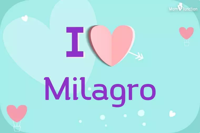 I Love Milagro Wallpaper