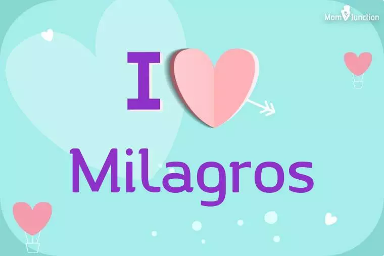 I Love Milagros Wallpaper