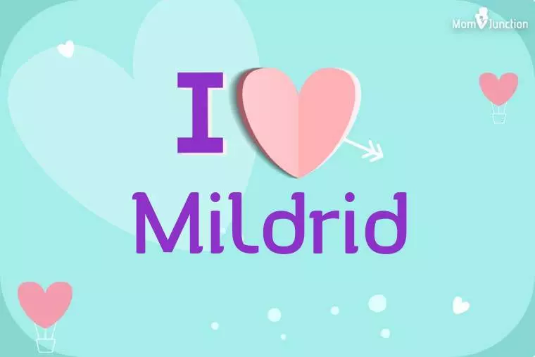 I Love Mildrid Wallpaper