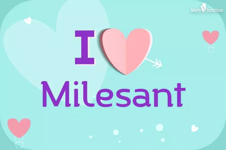 I Love Milesant Wallpaper