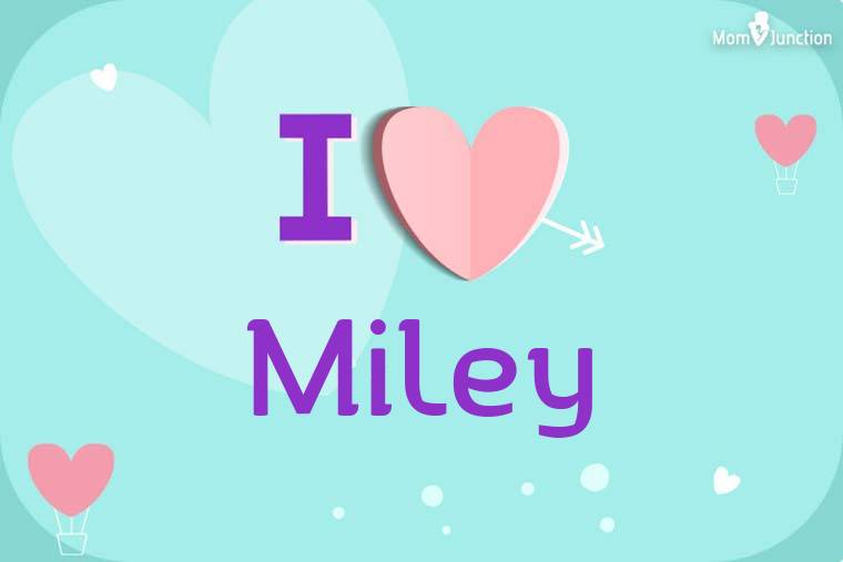 I Love Miley Wallpaper