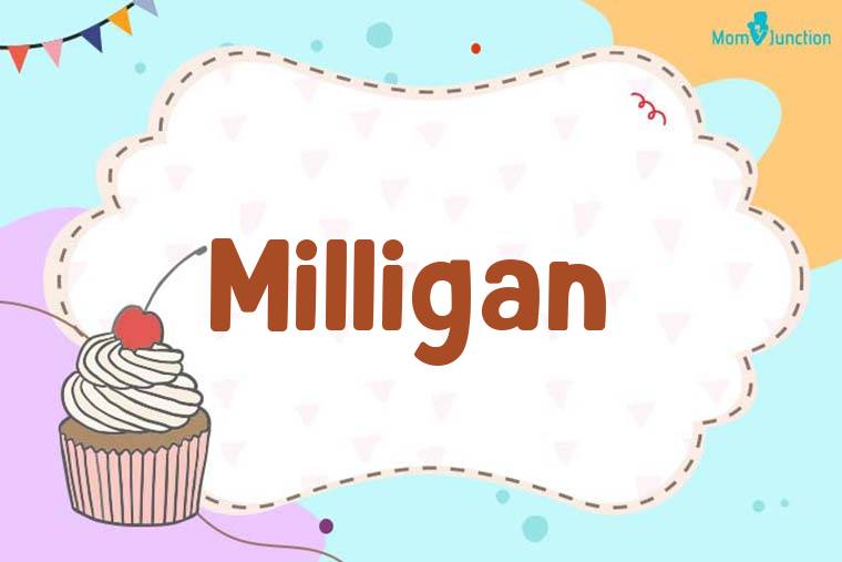 Milligan Birthday Wallpaper