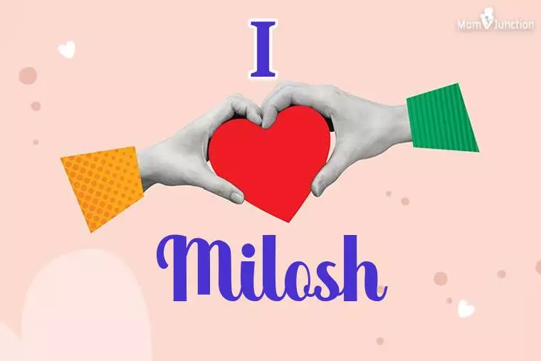 I Love Milosh Wallpaper